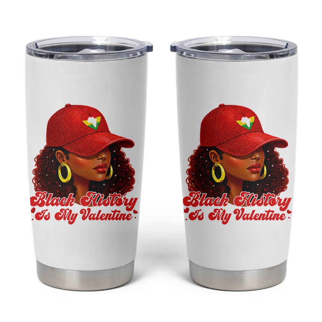 Black History Is My Valentine Tumbler Cup Melanin Pride Valentines Day Gift - Wonder Print Shop