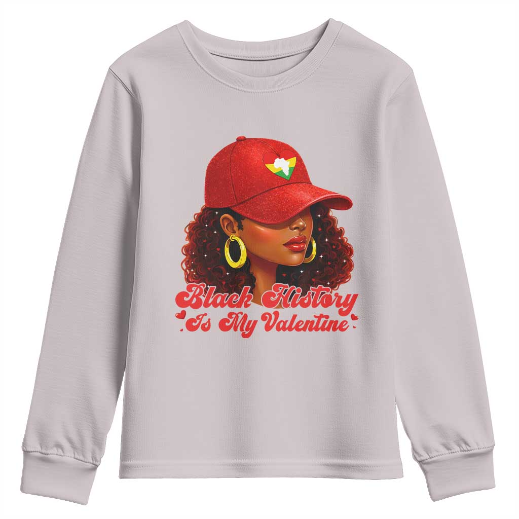 Black History Is My Valentine Youth Sweatshirt Melanin Pride Valentines Day Gift - Wonder Print Shop