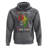 Melanin Queen Black History Month Hoodie Is My Valentine - Wonder Print Shop