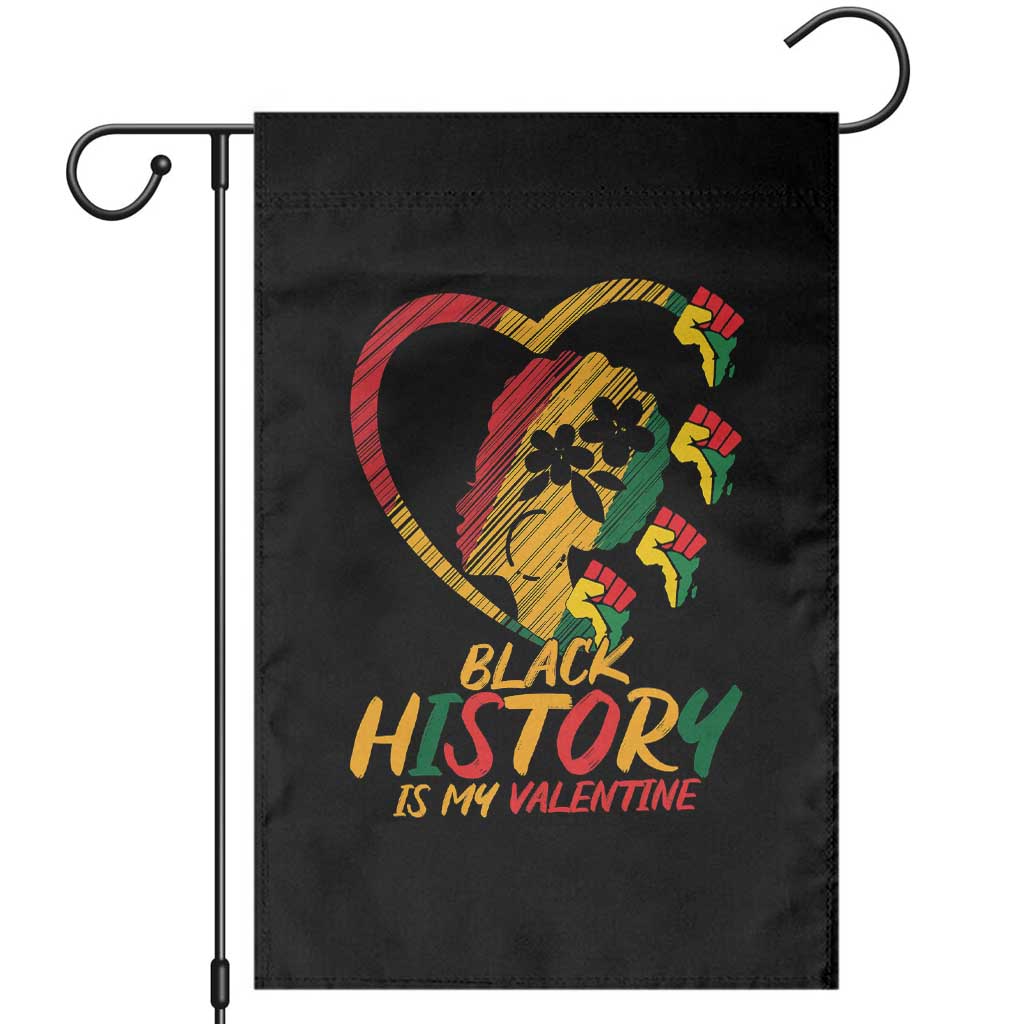 Black History Is My Valentine Garden Flag Gift For Melanin Queen - Wonder Print Shop