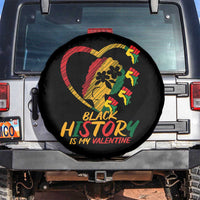 Black History Is My Valentine Spare Tire Cover Gift For Melanin Queen - Wonder Print Shop