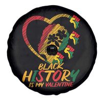 Black History Is My Valentine Spare Tire Cover Gift For Melanin Queen - Wonder Print Shop