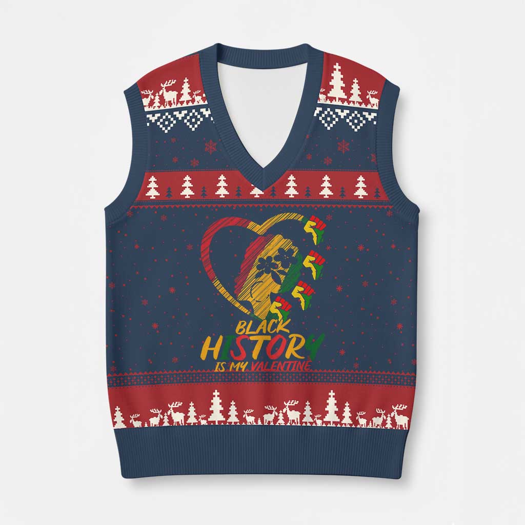 Black History Is My Valentine V-Neck Knit Sweater Vest Gift For Melanin Queen - Wonder Print Shop