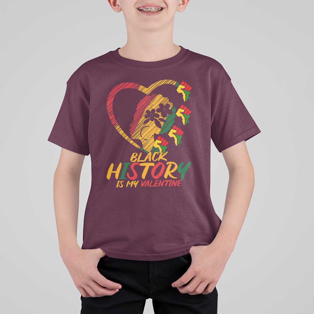 Black History Is My Valentine T Shirt For Kid Gift For Melanin Queen - Wonder Print Shop