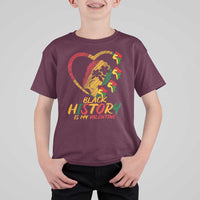 Black History Is My Valentine T Shirt For Kid Gift For Melanin Queen - Wonder Print Shop
