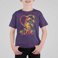Black History Is My Valentine T Shirt For Kid Gift For Melanin Queen - Wonder Print Shop