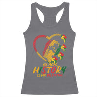Black History Is My Valentine Racerback Tank Top Gift For Melanin Queen - Wonder Print Shop