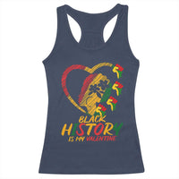 Black History Is My Valentine Racerback Tank Top Gift For Melanin Queen - Wonder Print Shop