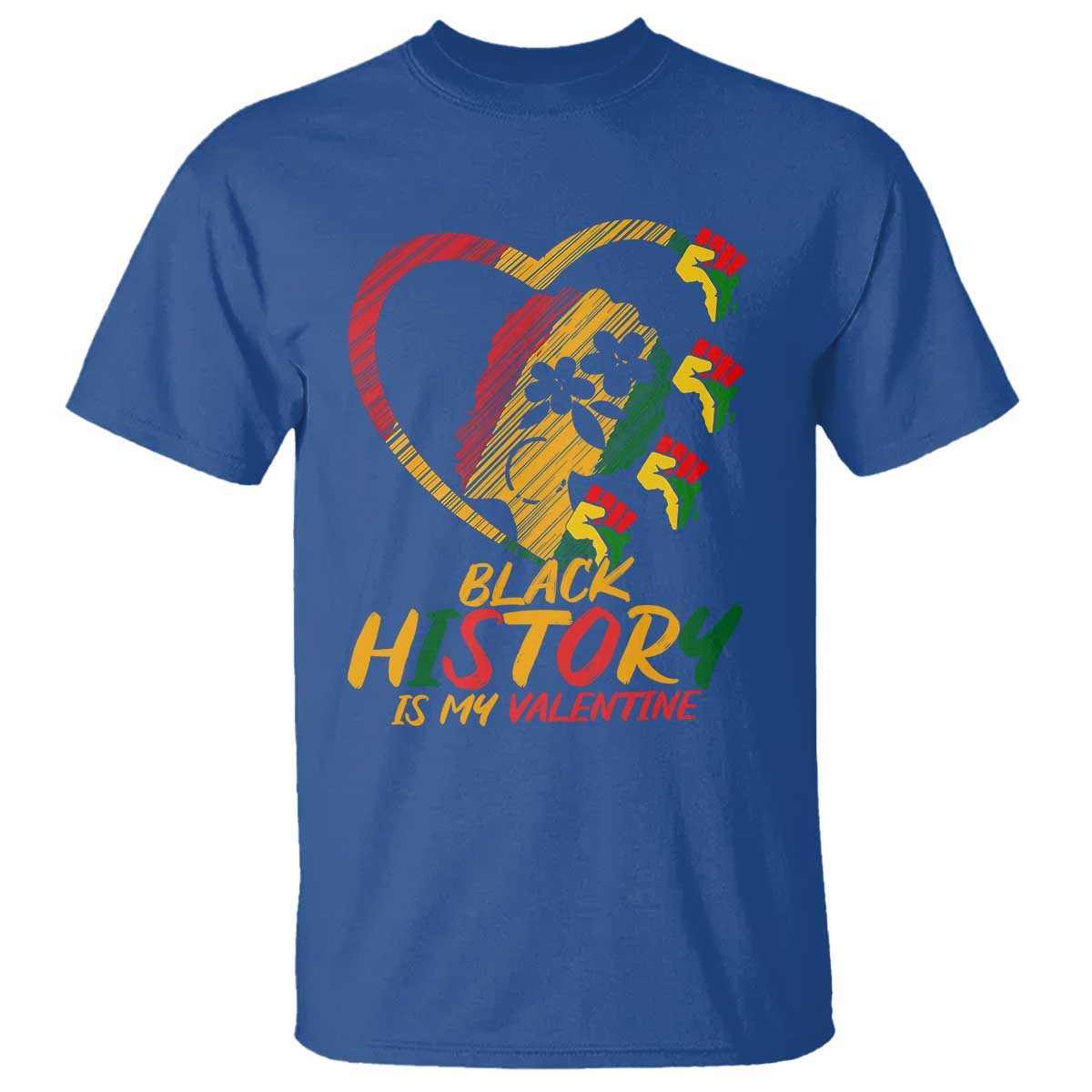 Black History Is My Valentine T Shirt Gift For Melanin Queen - Wonder Print Shop