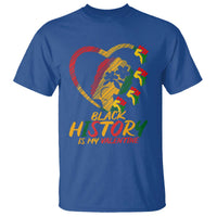 Black History Is My Valentine T Shirt Gift For Melanin Queen - Wonder Print Shop