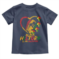 Black History Is My Valentine Toddler T Shirt Gift For Melanin Queen - Wonder Print Shop