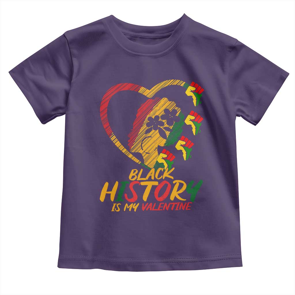 Black History Is My Valentine Toddler T Shirt Gift For Melanin Queen - Wonder Print Shop