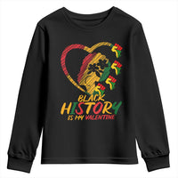 Black History Is My Valentine Youth Sweatshirt Gift For Melanin Queen - Wonder Print Shop
