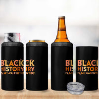 Black History Is My Valentine 4 in 1 Can Cooler Tumbler African American Women Pride - Wonder Print Shop