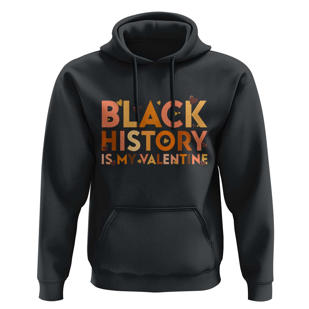Black History Is My Valentine Hoodie African American Women Pride - Wonder Print Shop