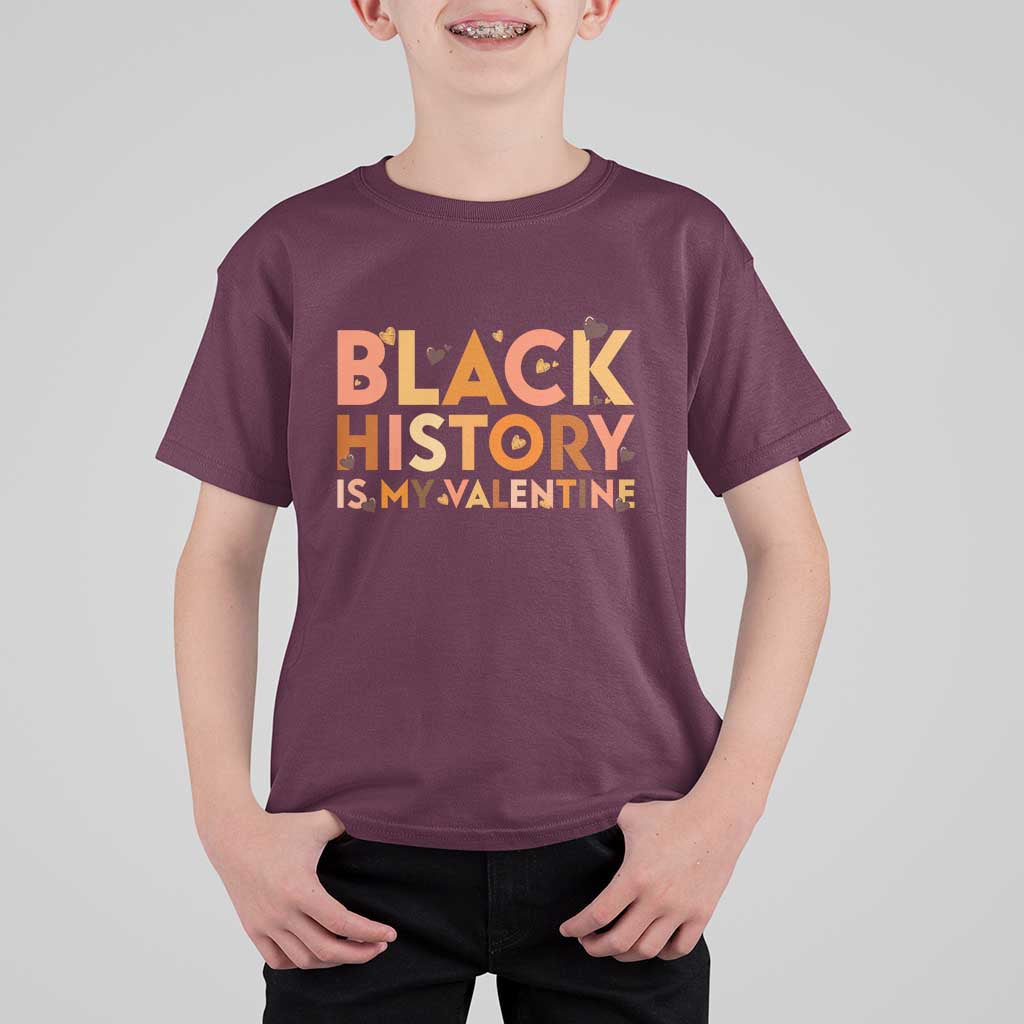 Black History Is My Valentine T Shirt For Kid African American Women Pride - Wonder Print Shop