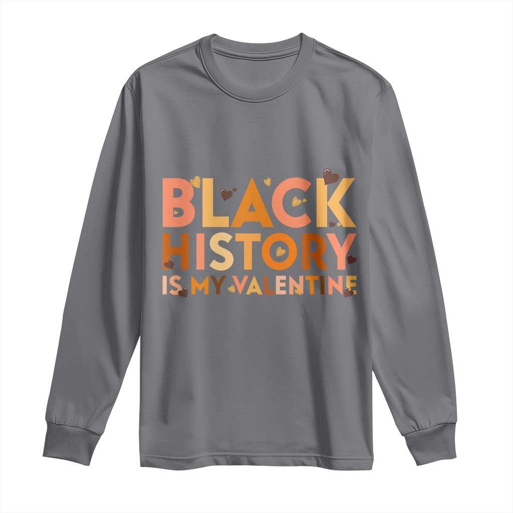 Black History Is My Valentine Long Sleeve Shirt African American Women Pride - Wonder Print Shop
