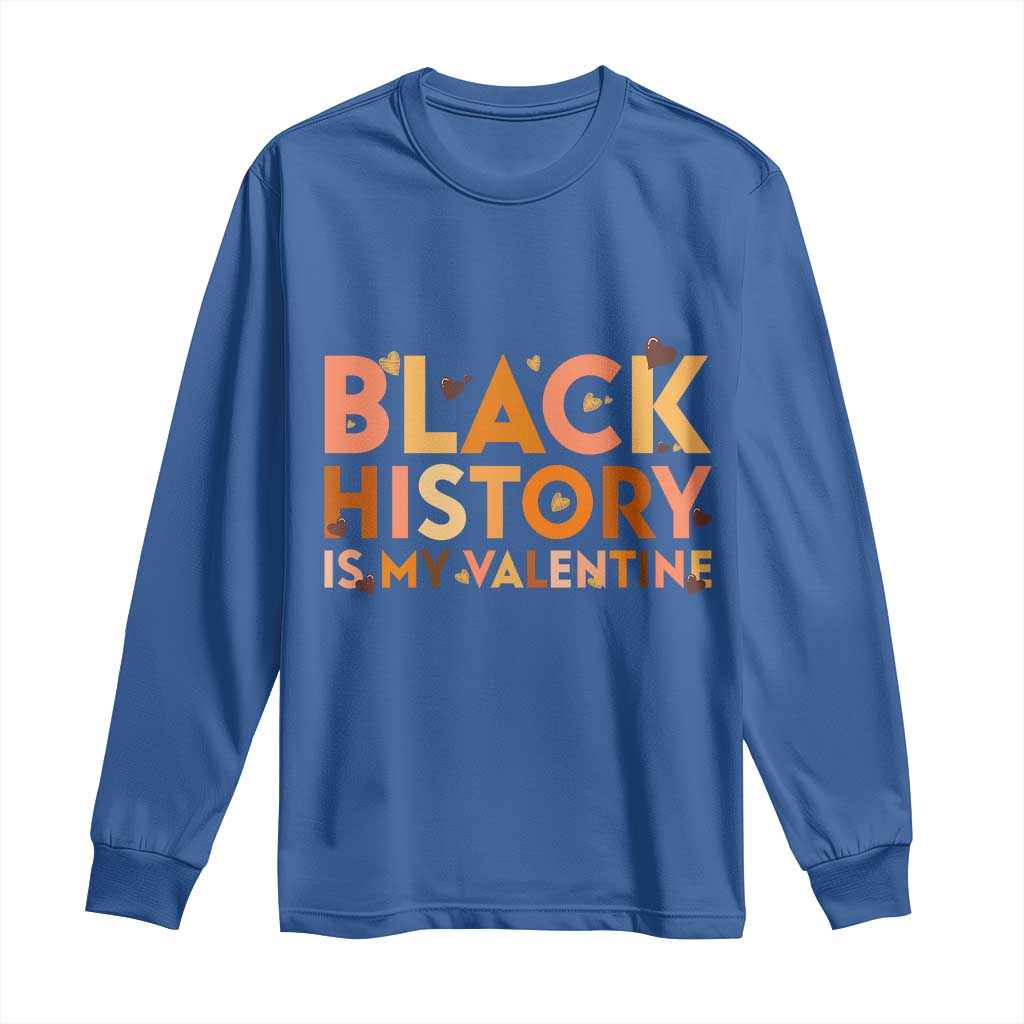 Black History Is My Valentine Long Sleeve Shirt African American Women Pride - Wonder Print Shop