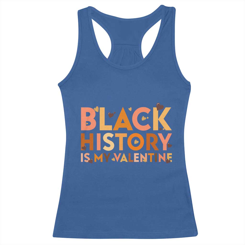 Black History Is My Valentine Racerback Tank Top African American Women Pride - Wonder Print Shop