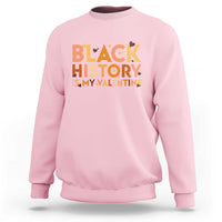 Black History Is My Valentine Sweatshirt African American Women Pride - Wonder Print Shop