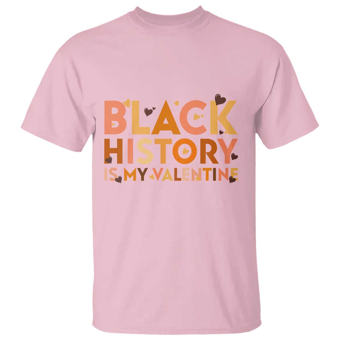 Black History Is My Valentine T Shirt African American Women Pride - Wonder Print Shop