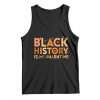 Black History Is My Valentine Tank Top African American Women Pride - Wonder Print Shop