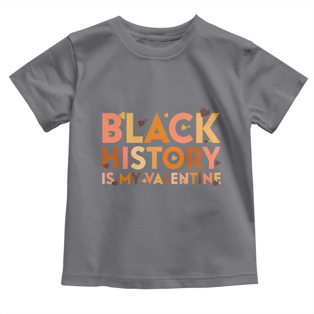 Black History Is My Valentine Toddler T Shirt African American Women Pride - Wonder Print Shop
