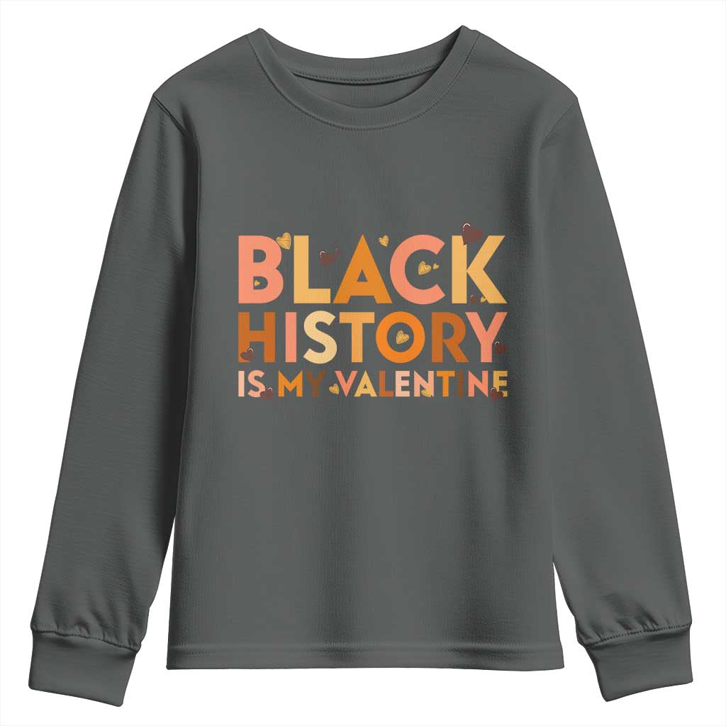 Black History Is My Valentine Youth Sweatshirt African American Women Pride - Wonder Print Shop