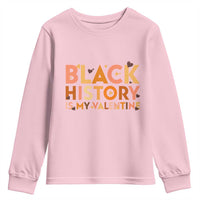 Black History Is My Valentine Youth Sweatshirt African American Women Pride - Wonder Print Shop
