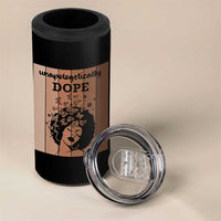 Inspirational Black Women Gift 4 in 1 Can Cooler Tumbler Unapologetically Dope - Wonder Print Shop