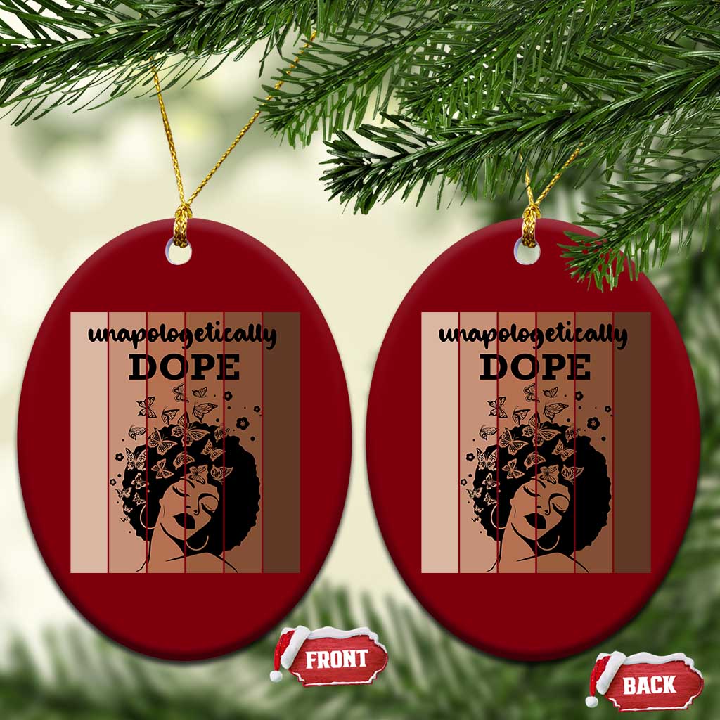 Inspirational Black Women Gift Ceramic Ornament Unapologetically Dope - Wonder Print Shop