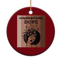 Inspirational Black Women Gift Ceramic Ornament Unapologetically Dope - Wonder Print Shop