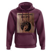 Inspirational Black Women Gift Hoodie Unapologetically Dope - Wonder Print Shop