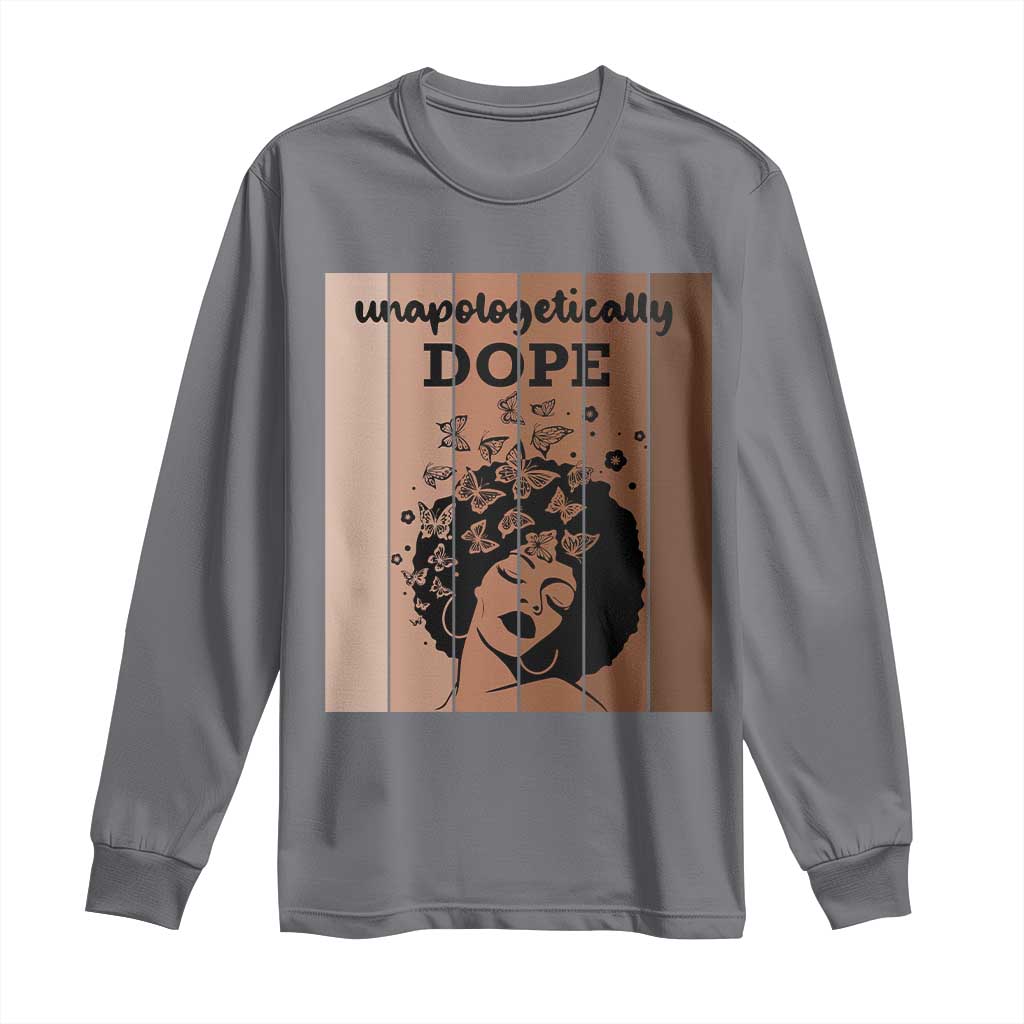 Inspirational Black Women Gift Long Sleeve Shirt Unapologetically Dope - Wonder Print Shop
