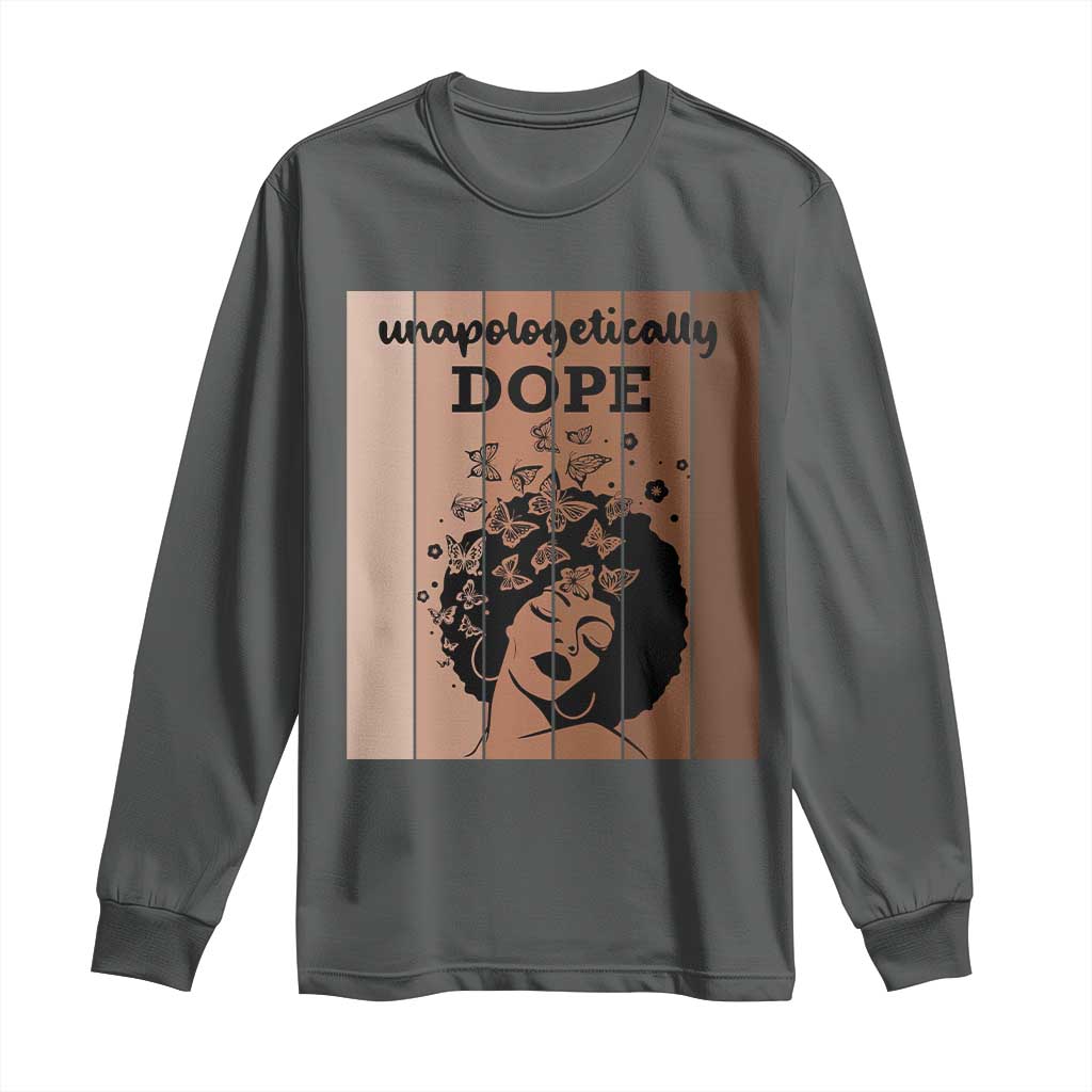 Inspirational Black Women Gift Long Sleeve Shirt Unapologetically Dope - Wonder Print Shop