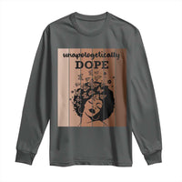 Inspirational Black Women Gift Long Sleeve Shirt Unapologetically Dope - Wonder Print Shop
