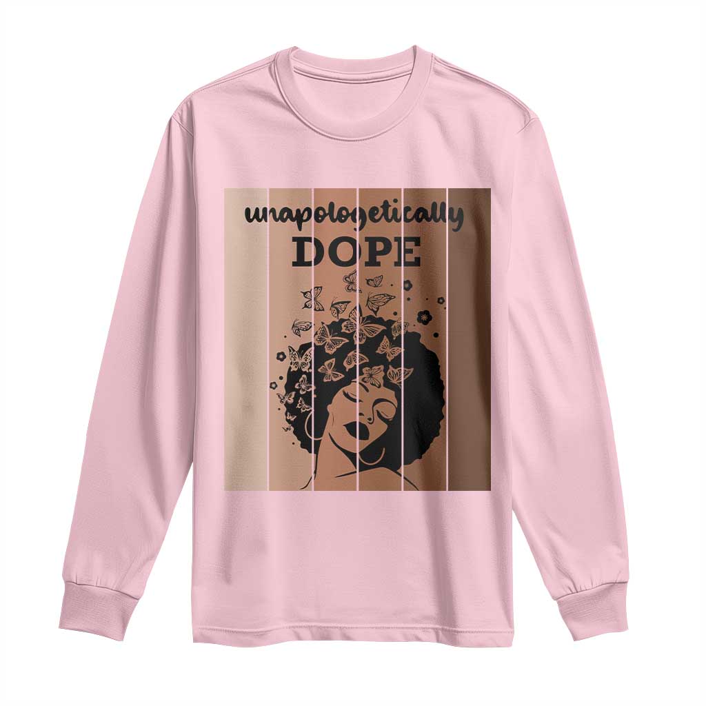 Inspirational Black Women Gift Long Sleeve Shirt Unapologetically Dope - Wonder Print Shop
