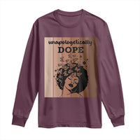 Inspirational Black Women Gift Long Sleeve Shirt Unapologetically Dope - Wonder Print Shop