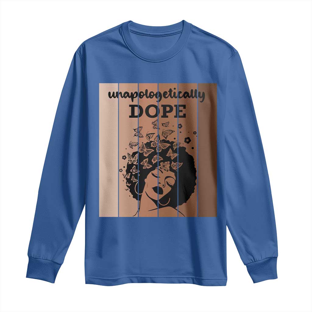 Inspirational Black Women Gift Long Sleeve Shirt Unapologetically Dope - Wonder Print Shop
