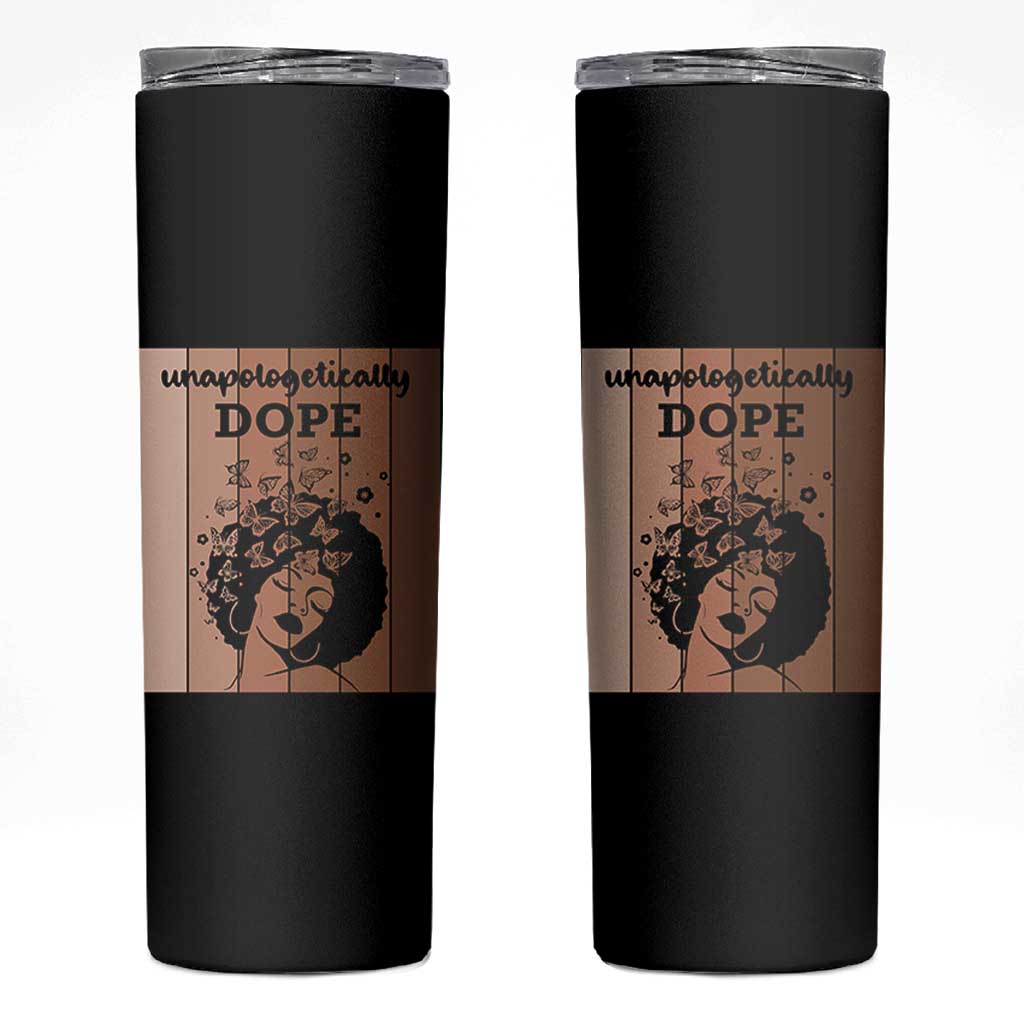 Inspirational Black Women Gift Skinny Tumbler Unapologetically Dope - Wonder Print Shop