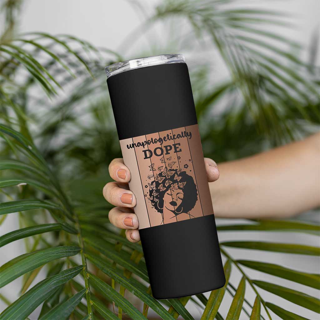 Inspirational Black Women Gift Skinny Tumbler Unapologetically Dope - Wonder Print Shop