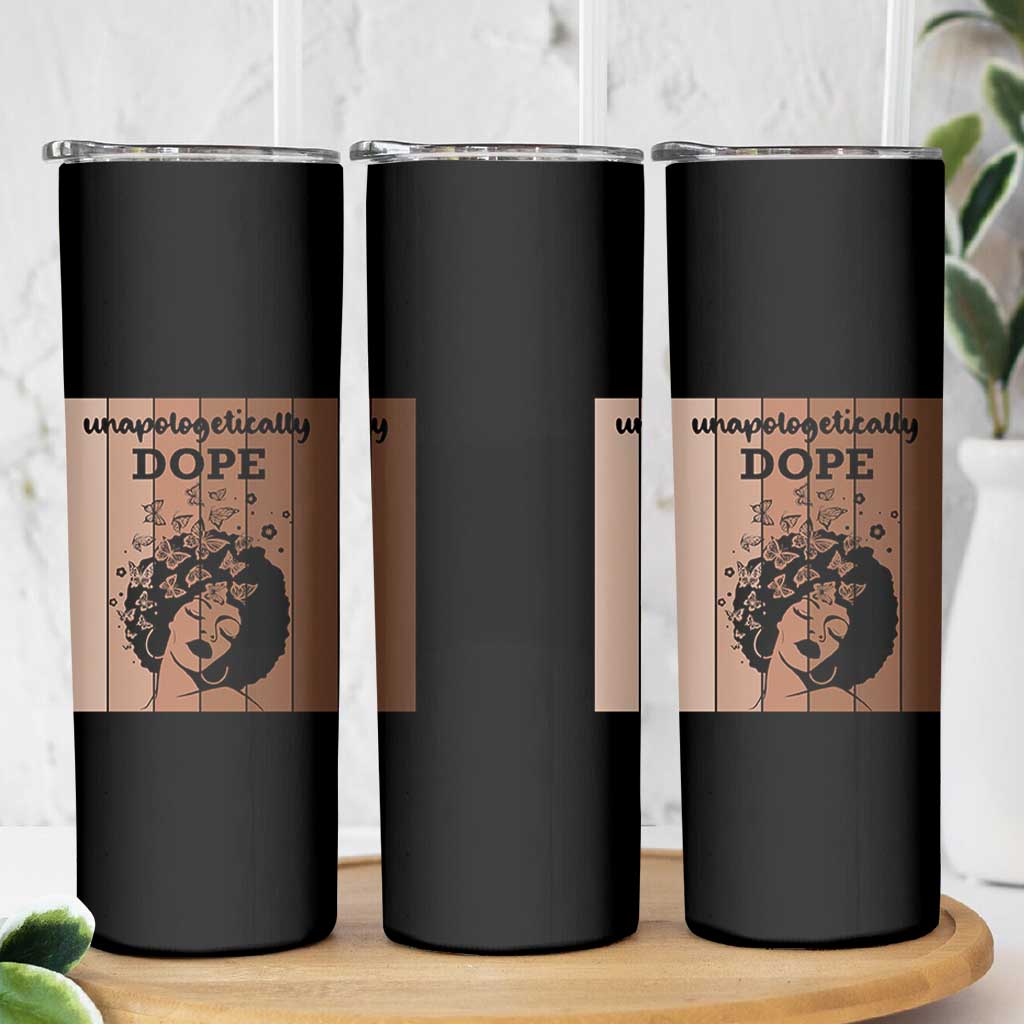 Inspirational Black Women Gift Skinny Tumbler Unapologetically Dope - Wonder Print Shop