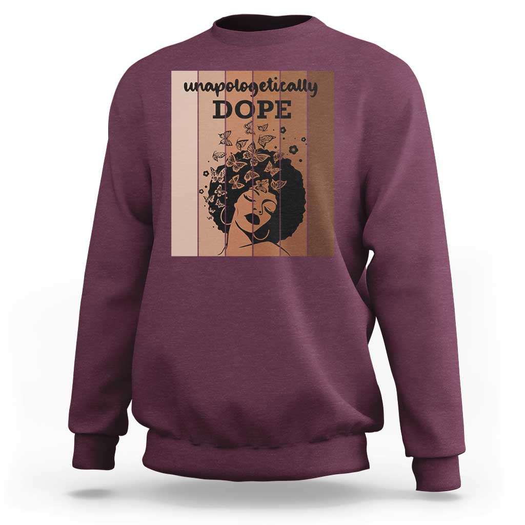 Inspirational Black Women Gift Sweatshirt Unapologetically Dope - Wonder Print Shop