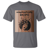 Inspirational Black Women Gift T Shirt Unapologetically Dope - Wonder Print Shop