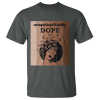 Inspirational Black Women Gift T Shirt Unapologetically Dope - Wonder Print Shop