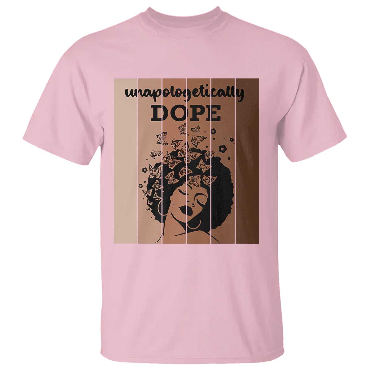 Inspirational Black Women Gift T Shirt Unapologetically Dope - Wonder Print Shop