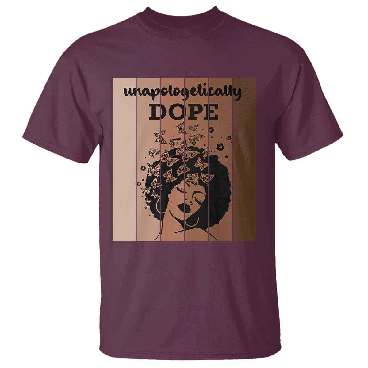 Inspirational Black Women Gift T Shirt Unapologetically Dope - Wonder Print Shop