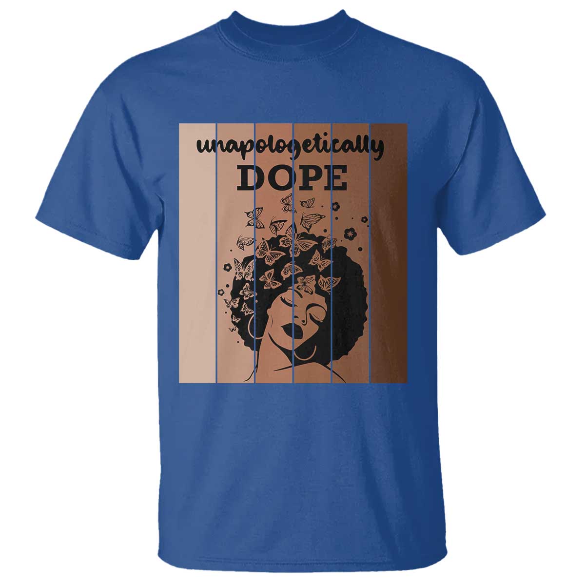 Inspirational Black Women Gift T Shirt Unapologetically Dope - Wonder Print Shop