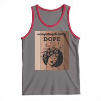 Inspirational Black Women Gift Tank Top Unapologetically Dope - Wonder Print Shop