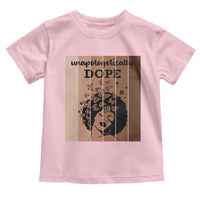 Inspirational Black Women Gift Toddler T Shirt Unapologetically Dope - Wonder Print Shop